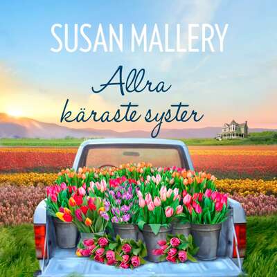 Allra käraste syster - Susan Mallery.