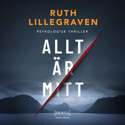 Allt är mitt - Ruth Lillegraven.