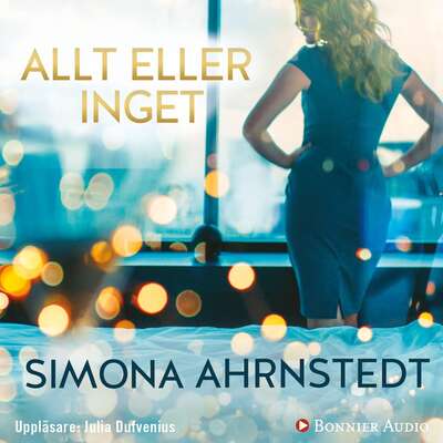 Allt eller inget - Simona Ahrnstedt.