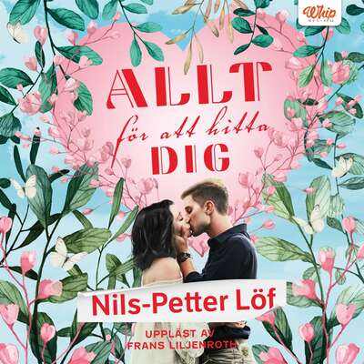 Allt för att hitta dig - Nils-Petter Löf.