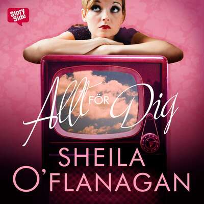 Allt för dig - Sheila O'Flanagan.