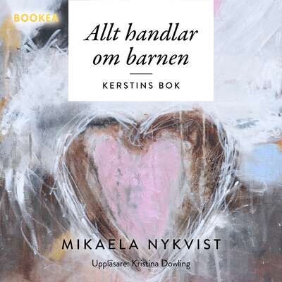 Allt handlar om barnen - Mikaela Nykvist.