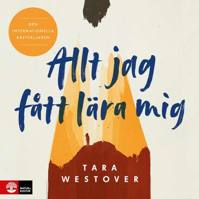 Allt jag fått lära mig - Tara Westover.