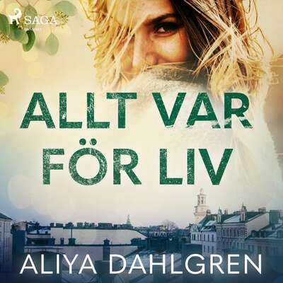 Allt var för Liv - Aliya Dahlgren.