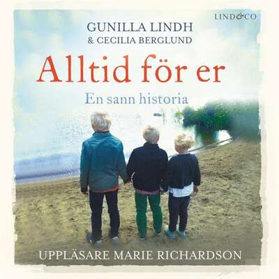 Alltid för er - Gunilla Lindh och Cecilia Berglund.