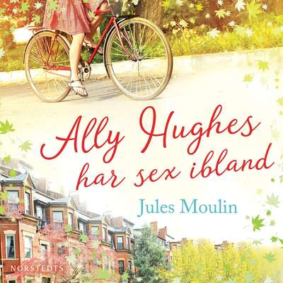 Ally Hughes har sex ibland - Jules Moulin.