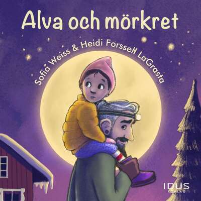 Alva och mörkret - Sofia Weiss.