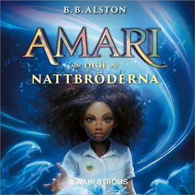 Amari och Nattbröderna - B.B. Alston.