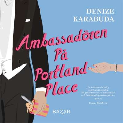 Ambassadören på Portland Place - Denize Karabuda.