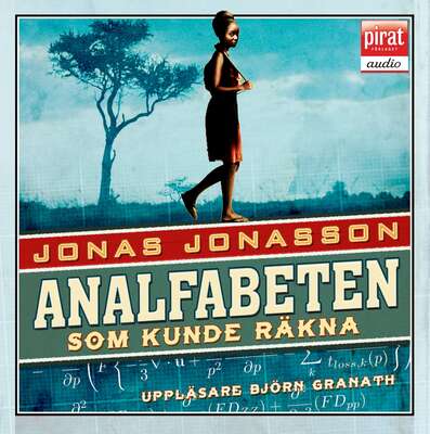 Analfabeten som kunde räkna - Jonas Jonasson.