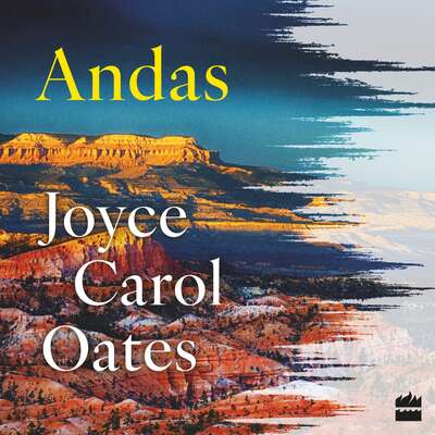 Andas - Joyce Carol Oates.