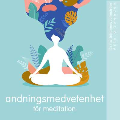 Andningsmedvetenhet för meditation - Frédéric Garnier.