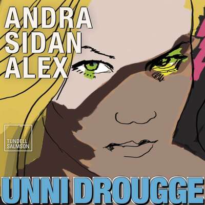 Andra sidan Alex - Unni Drougge.