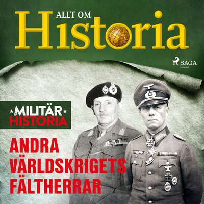 Andra världskrigets fältherrar - Allt Om Historia.