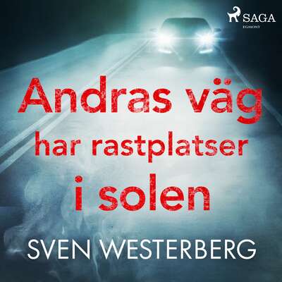 Andras väg har rastplatser i solen - Sven Westerberg.