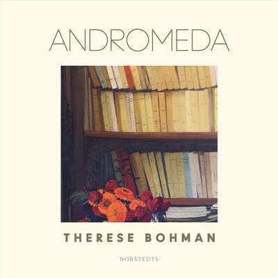 Andromeda - Therese Bohman.