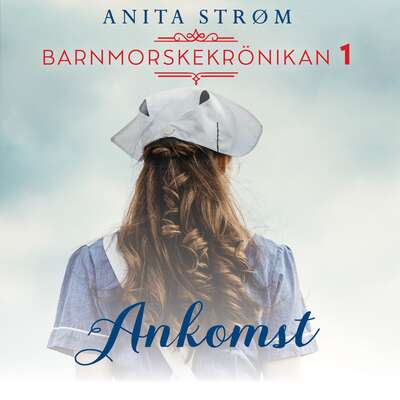 Ankomst - Anita Strøm.