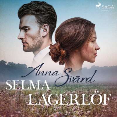 Anna Svärd - Selma Lagerlöf.