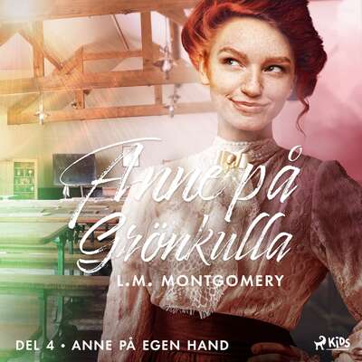 Anne på egen hand - L. M. Montgomery.