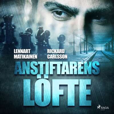 Anstiftarens löfte - Lennart Matikainen och Rickard Carlsson.