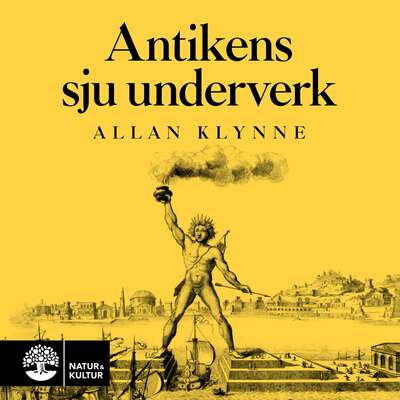 Antikens sju underverk - Allan Klynne.