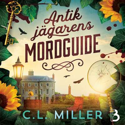 Antikjägarens mordguide - C.L. Miller.