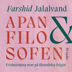 Apan & filosofen : Evolutionära svar på filosofiska frågor