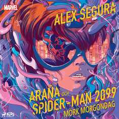 Araña och Spider-Man 2099: Mörk morgondag