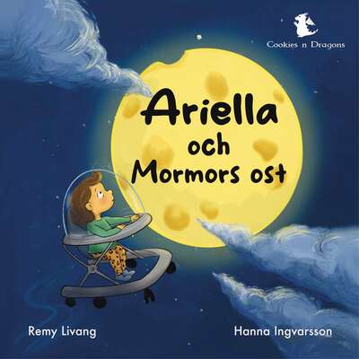 Ariella och mormors ost - Remy Livang.