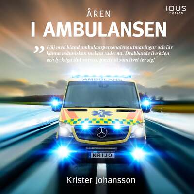 Åren i ambulansen - Krister Johansson.