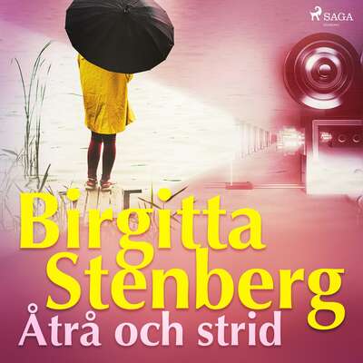 Åtrå och strid - Birgitta Stenberg.