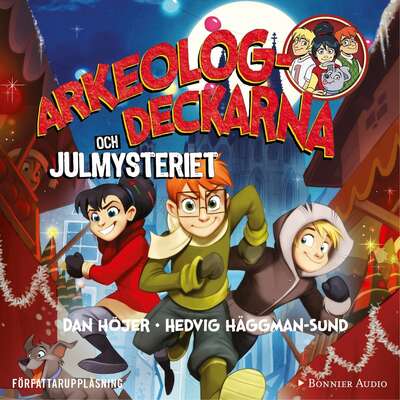 Arkeologdeckarna och julmysteriet - Dan Höjer.