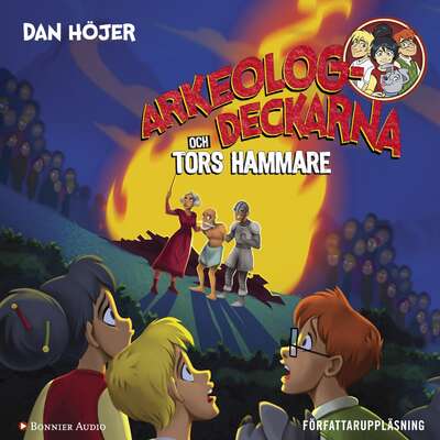 Arkeologdeckarna och Tors hammare - Dan Höjer.