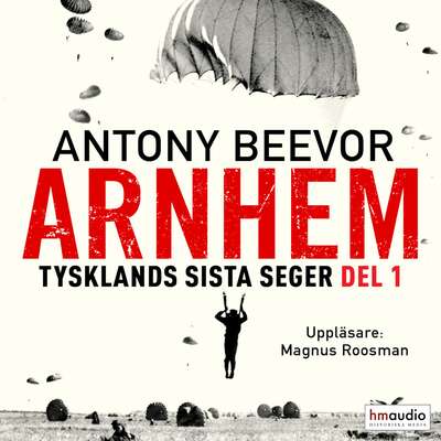 Arnhem, del 1 - Antony Beevor.