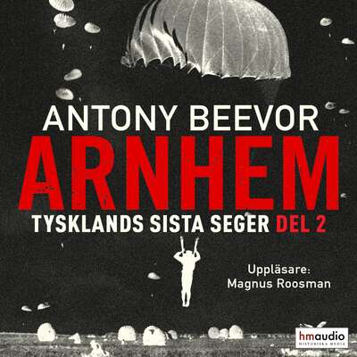 Arnhem, del 2 - Antony Beevor.