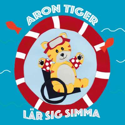 Aron Tiger lär sig simma - Ebba Ómarsson Dagsdotter och Aron Anderson.