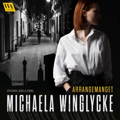 Arrangemanget - Michaela Winglycke.