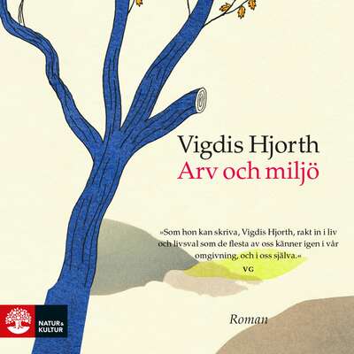 Arv och miljö - Vigdis Hjorth.