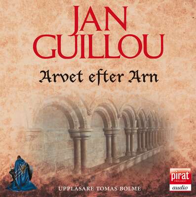 Arvet efter Arn - Jan Guillou.