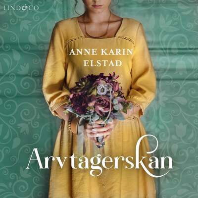 Arvtagerskan - Anne Karin Elstad.