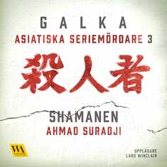 Asiatiska seriemördare 3 – Shamanen