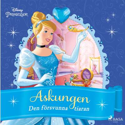 Askungen - Den försvunna tiaran - Disney.