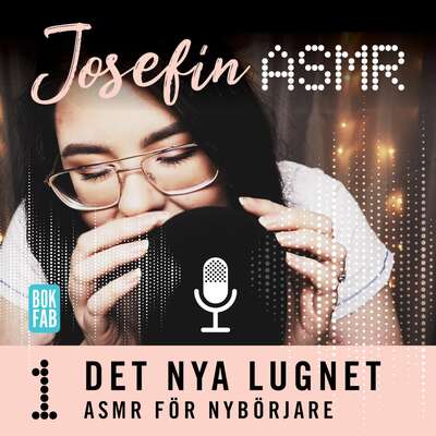 ASMR för nybörjare - Josefin ASMR.