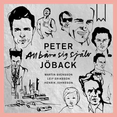 Att bära sig själv - Peter Jöback.