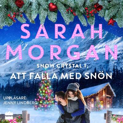 Att falla med snön - Sarah Morgan.