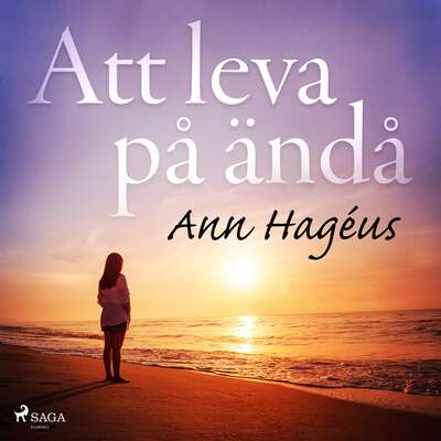 Att leva på ändå - Ann Hagéus.