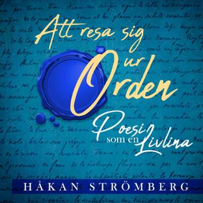 Att resa sig ur orden - Håkan Strömberg.