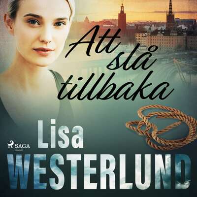 Att slå tillbaka - Lisa Westerlund.