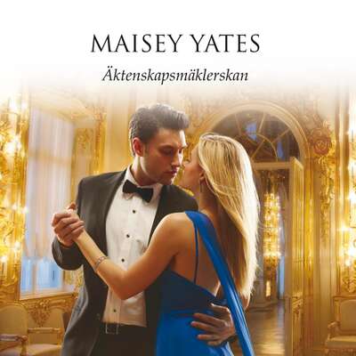 Äktenskapsmäklerskan - Maisey Yates.