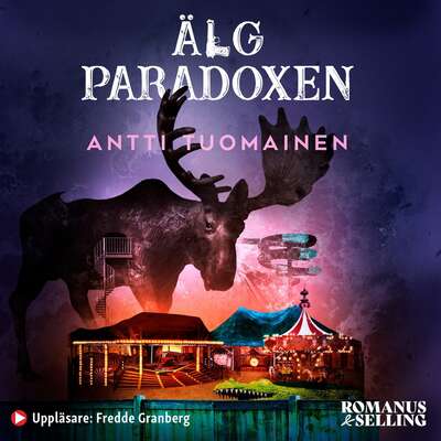 Älgparadoxen - Antti Tuomainen.